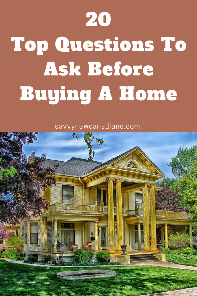 20 Top Questions To Ask Before Buying a Home