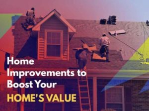 Top 4 Things to do to Boost Your Home's Value