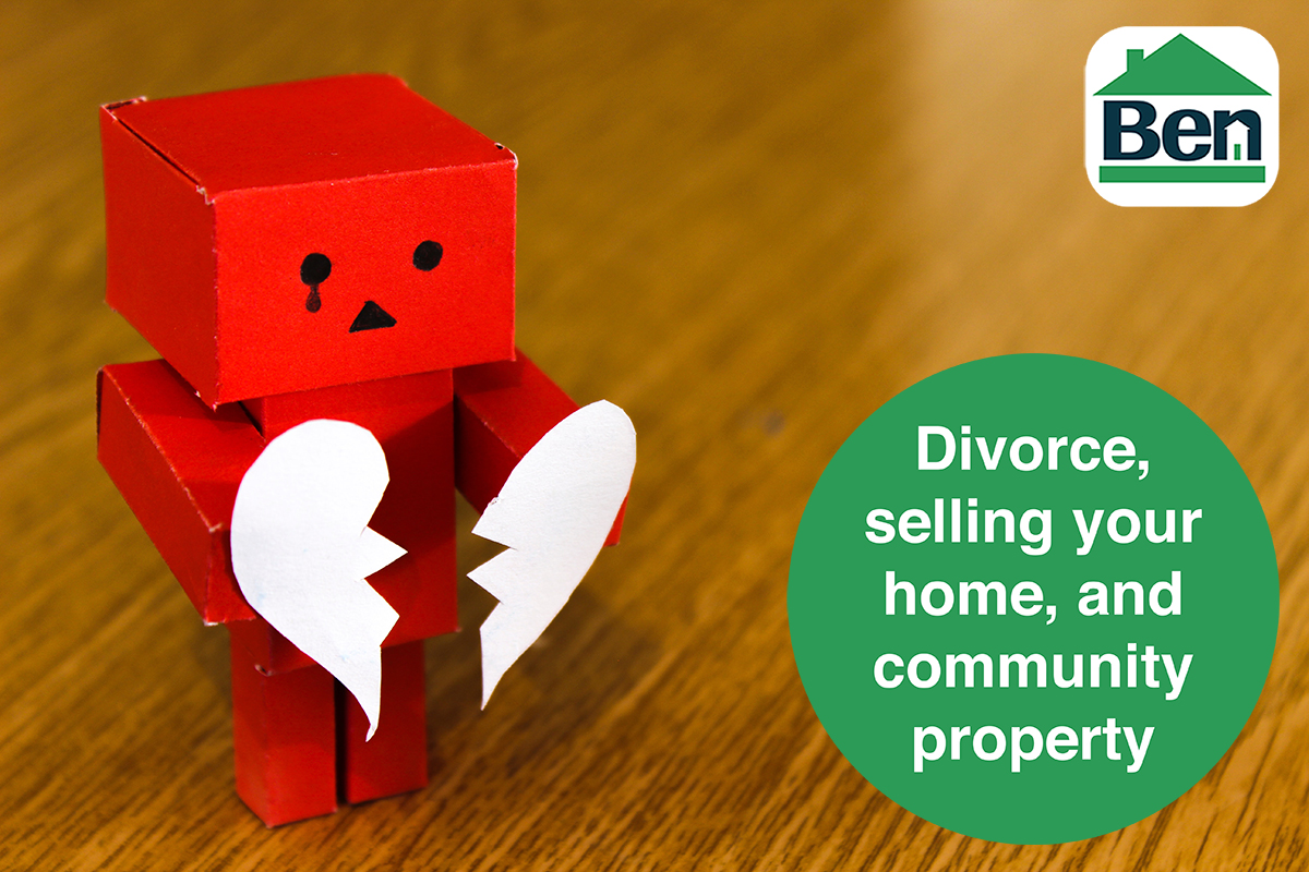 Divorce and Selling Your Home What’s Community Property